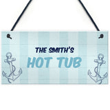 Nautical Theme Hot Tub Sign PERSONALISED Garden Summerhouse