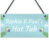 Hot Tub Personalised Sign For The Garden Novelty Hot Tub Gifts