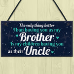 Thank You Novelty Gift For Uncle Plaque Gifts For Brother