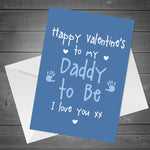 Valentines Day Card for Daddy To Be From Bump Daddy Babys 1st