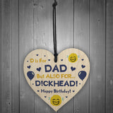 Rude Birthday Gift For Dad Novelty Wood Heart Gift For Him Dad