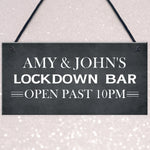 Lockdown Bar Sign PERSONALISED Open Past 10 Quarantine Gift