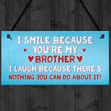 Smile Laugh Brother Novelty Best Brother Birthday Gift