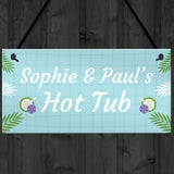Hot Tub Personalised Sign For The Garden Novelty Hot Tub Gifts