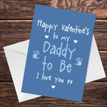 Valentines Day Card for Daddy To Be From Bump Daddy Babys 1st