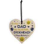 Rude Birthday Gift For Dad Novelty Wood Heart Gift For Him Dad