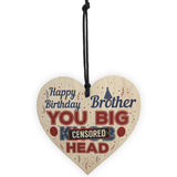 Funny Brother Birthday Gifts Rude Gift For Him Wood Heart Sign