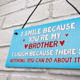 Smile Laugh Brother Novelty Best Brother Birthday Gift