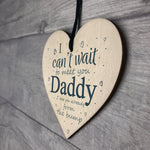 Daddy To Be Can't Wait Wooden Heart Dad Father Funny Card Love