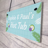 Hot Tub Personalised Sign For The Garden Novelty Hot Tub Gifts